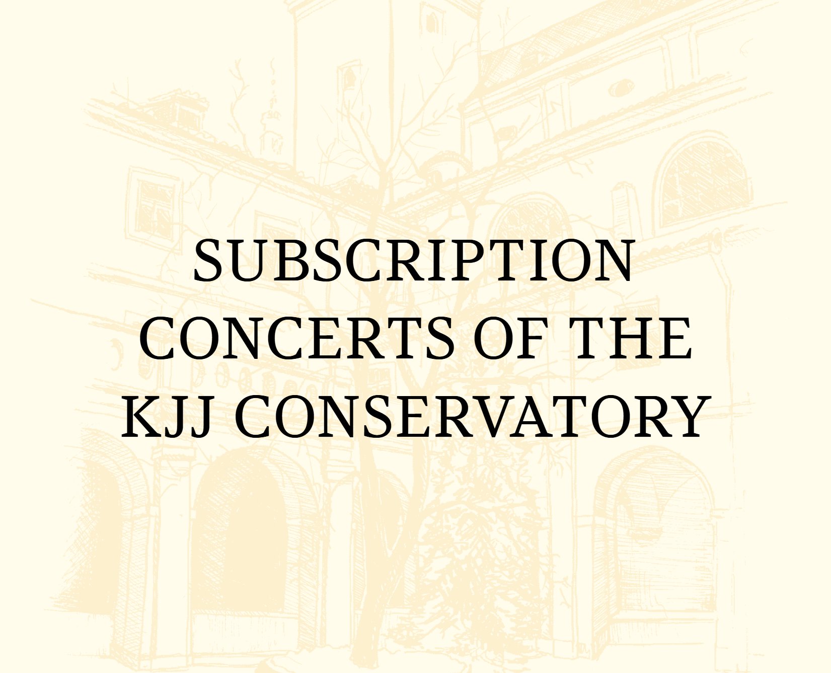 Subscription concerts of the kjj conservatory